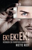 Ek! Ek! Ek! Herken en hanteer narsiste (eBook, ePUB)