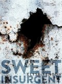 Sweet Insurgent (eBook, ePUB)