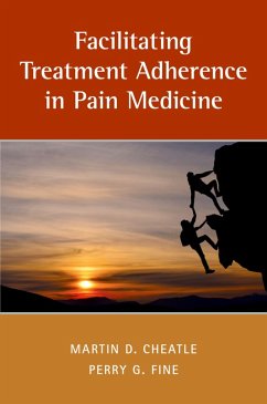 Facilitating Treatment Adherence in Pain Medicine (eBook, PDF)