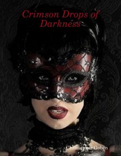 Crimson Drops of Darkness (eBook, ePUB) - Goben, Christopher