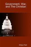 Government, War, and the Christian (eBook, ePUB) Government, War, and the Christian (eBook, ePUB)