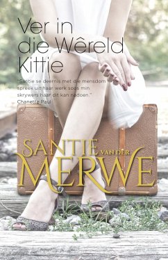 Ver in die wereld Kittie (eBook, ePUB) - Merwe, Santie van der