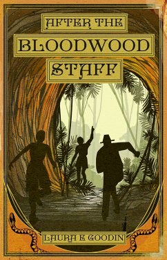After the Bloodwood Staff (eBook, ePUB) - Goodin, Laura E