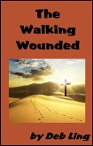 The Walking Wounded (eBook, ePUB) The Walking Wounded (eBook, ePUB)