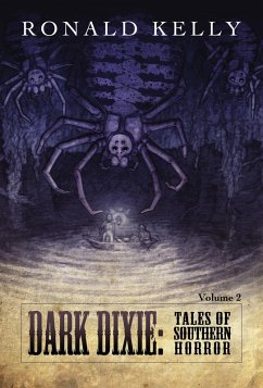 Dark Dixie II - Tales of Southern Horror (eBook, ePUB) - Kelly, Ronald