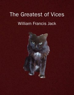 The Greatest of Vices (eBook, ePUB) - Jack, William Francis