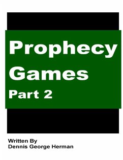Prophecy Games: Part 2 (eBook, ePUB) - Herman, Dennis George