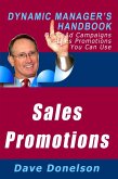 Sales Promotions: The Dynamic Manager's Handbook Of 23 Ad Campaigns and Sales Promotions You Can Use (The Dynamic Manager Handbooks, #1) (eBook, ePUB)