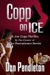 Copp On Ice, A Joe Copp Thriller (Don... - Bild 1