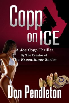 Copp On Ice, A Joe Copp Thriller (Don Pendleton's Joe Copp Private Eye Thrillers, #1) (eBook, ePUB) - Pendleton, Don