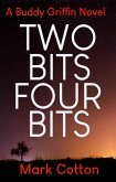 Two Bits Four Bits (eBook, ePUB) Two Bits Four Bits (eBook, ePUB)
