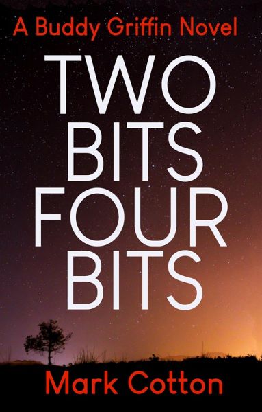 Two Bits Four Bits (eBook, ePUB) Two Bits Four Bits (eBook, ePUB)