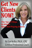 Get New Clients Now: The Top 10 Ways to Attract New Clients (eBook, ePUB)