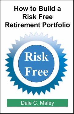 Cover How to Build a Risk Free Retirement Portfolio (eBook, ePUB)