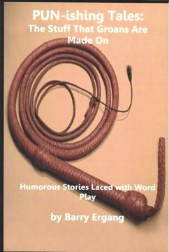 Cover PUN-ishing Tales: The Stuff That Groans Are Made On (eBook, ePUB)