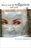 This Is Not A Reflection of You (eBook, ePUB) This Is Not A Reflection of You (eBook, ePUB)