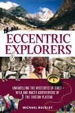 Eccentric Explorers (eBook, ePUB) Eccentric Explorers (eBook, ePUB)