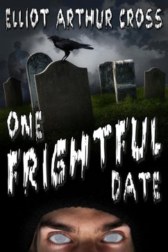 One Frightful Date (eBook, ePUB) - Cross, Elliot Arthur