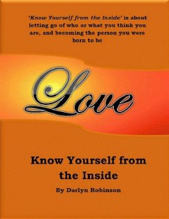 Know Yourself from the Inside/ (eBook, ePUB) - Robinson, Darlyn