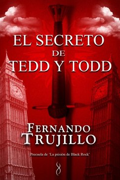 Cover El secreto de Tedd y Todd (Precuela de La prisión de Black Rock) (eBook, ePUB)