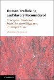 Human Trafficking and Slavery Reconsidered (eBook, PDF)
