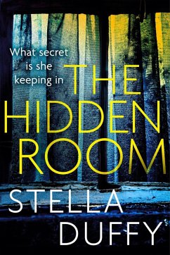 The Hidden Room (eBook, ePUB) - Duffy, Stella The Hidden Room (eBook, ePUB) - Duffy, Stella