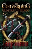 The Converging: Closures in Blood (eBook, ePUB)