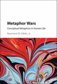 Metaphor Wars (eBook, PDF) - Raymond W. Gibbs, Jr