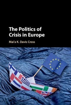 Politics of Crisis in Europe (eBook, PDF) - Cross, Mai'a K. Davis