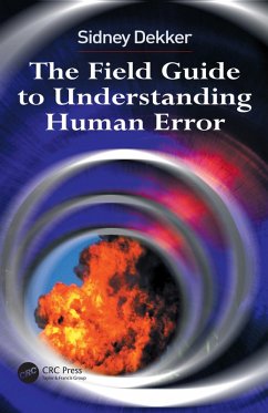 The Field Guide to Understanding Human Error (eBook, PDF) - Dekker, Sidney