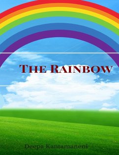 The Rainbow (eBook, ePUB) - Kantamaneni, Deepa
