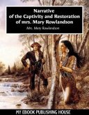 Narrative of the Captivity and Restoration of mrs. Mary Rowlandson (eBook, ePUB)