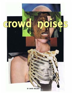 Crowd Noises (eBook, ePUB) - Halliday, David