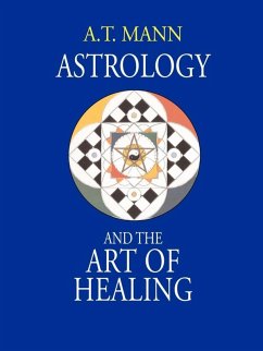 Astrology and the Art of Healing (eBook, ePUB) - Mann, A. T.