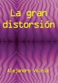 La gran distorsión (eBook, ePUB)