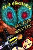 Bug-Eyed Monsters (eBook, ePUB) Bug-Eyed Monsters (eBook, ePUB)