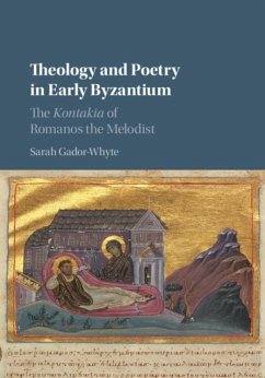 Theology and Poetry in Early Byzantium (eBook, PDF) - Gador-Whyte, Sarah