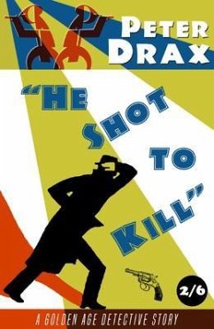 Cover He Shot to Kill (eBook, ePUB)