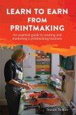 Learn to Earn from Printmaking (eBook, ePUB)