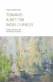 Toward a Better Worldliness (eBook, ePUB)