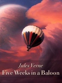 Five Weeks in a Balloon (eBook, ePUB) - Verne, Jules