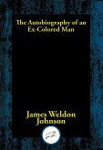 Autobiography of an Ex-Colored Man (eBook, ePUB) Autobiography of an Ex-Colored Man (eBook, ePUB)