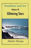 Sunshine and Ice Volume 10: Glittering Stars (eBook, ePUB)