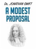 A Modest Proposal (eBook, ePUB) A Modest Proposal (eBook, ePUB)