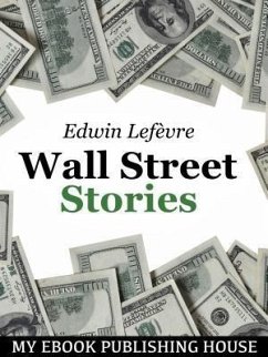 Wall Street Stories (eBook, ePUB) - Lefèvre, Edwin