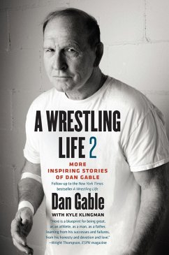 Wrestling Life 2 (eBook, ePUB) - Dan Gable, Gable