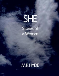 She: Stories of a Woman (eBook, ePUB) - Hyde, M. R.