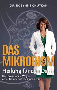 Das Mikrobiom - Heilung für den Darm (eBook, ePUB) - Chutkan, Robynne