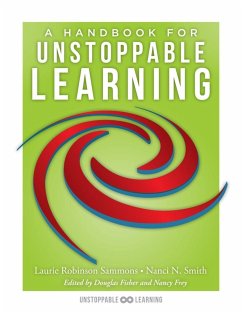 Handbook for Unstoppable Learning (eBook, ePUB) - Sammons, Laurie Robinson; Smith, Nanci N.