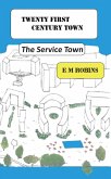 Twenty First Century Town (eBook, ePUB)